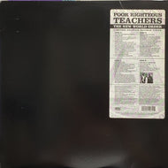 POOR RIGHTEOUS TEACHERS / THE NEW WORLD ORDER (us original) 