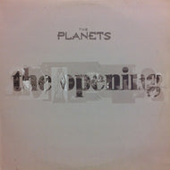 PLANETS / THE OPENING