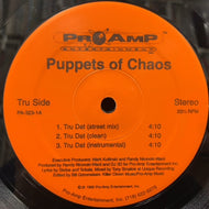 PUPPETS OF CHAOS / Tru Dat / New & Improved