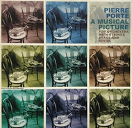 PIERRE PORTE / A MUSICAL PICTURE