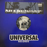 PLAY N SKILLZ / Are You Still Alone? / Where I'm From
