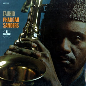 Pharoah Sanders – Tauhid PHAROAH SANDERS / TAUHID – TICRO MARKET