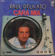 PAUL DELICATO / CARA MIA