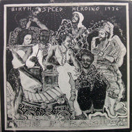 PYRAMIDS / BIRTH / SPEED / MERGING