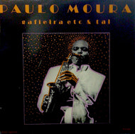 PAULO MOURA QUARTETO / GAFIEIRA ETC & TAL