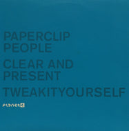 PAPERCLIP PEOPLE / CLEAR AND PRESENT