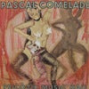 PASCAL COMELADE / PSICOTIC MUSIC HALL
