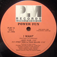 POWER FUN / I WANT
