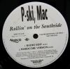 P-SKI,MAC / ROLLIN' ON THE SOUTHSIDE