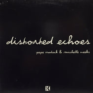 PEPE BRADOCK & MICHELLE WEEKS / DISTORTED