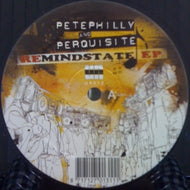 PETE PHILLY & PERQUISITE / REMINDSTATE EP