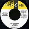 PERFECT / NO BADDA MI