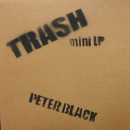PETER BLACK / TRASH