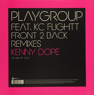 PLAYGROUP / Front 2 Back (Kenny Dope Remixes)