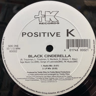 POSITIVE K / BLACK CINDERELLA