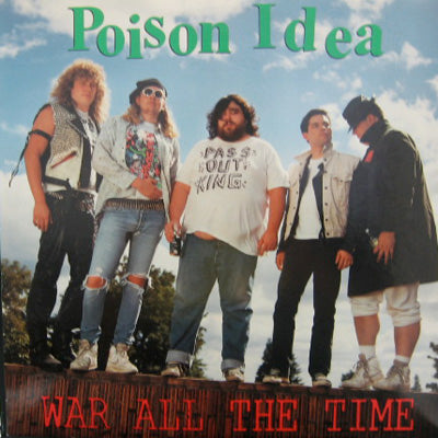 POISON IDEA / WAR ALL THE TIME