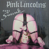 PINK LINCOLNS / PURE SWANK