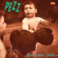 PEZZ / One Last Look...