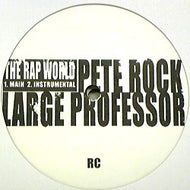 PETE ROCK & LARGE PROFESSOR / THE RAP WORLD
