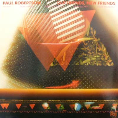 PAUL ROBERTSON / OLD FRIENDS, NEW FRIENDS