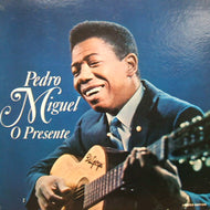 PEDRO MIGUEL / O PRESENTE (LIMITED EDITION)