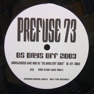 PREFUSE 73 / OS DAYS OFF 2003