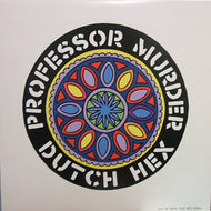 PROFESSOR MURDER / DUTCH HEX