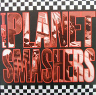 PLANET SMASHERS / THE PLANET SMASHERS