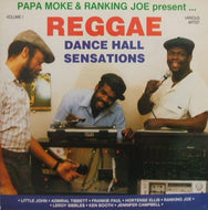 PAPA MOKE & RANKING JOE / REGGAE DANCE HALL SENSATIONS