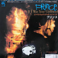 PRINCE / IF I WAS YOUR GIRLFRIEND