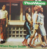 PEAWEES / WHERE PEOPLE SMILE