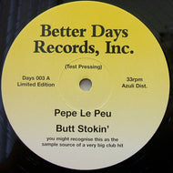 PEPE LE PEU / BUTT STOKIN'