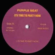 PURPLE BEAT / IT'S TIME TO PARTY NOW