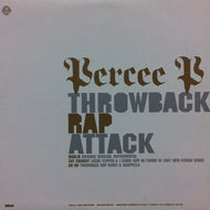 PERCEE P / THROWBACK RAP ATTACK