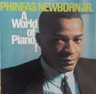 PHINEAS NEWBORN JR. / A WORLD OF PIANO!
