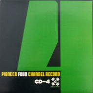 PIONEER FOUR CHANNEL RECORD / DISCRETE 4 CHANNEL DEMONSTRATION RECORD