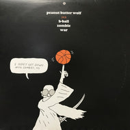 PEANUT BUTTER WOLF / 2K8 B-BALL ZOMBIE WAR