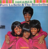 PATTI LABELLE AND THE BLUEBELLES / DREAMER