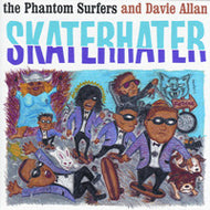 PHANTOM SURFERS AND DAVIE ALLAN / SKATERHATER