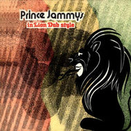 PRINCE JAMMY / IN LION DUB STYLE