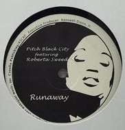 PITCH BLACK CITY / RUNAWAY