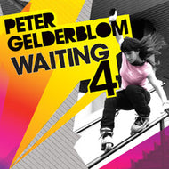 PETER GELDERBLOM / WAITING 4