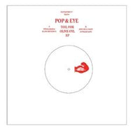 POP & EYE / TOIL FOR OLIVE OYL EP