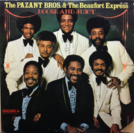 PAZANT BROS. & THE BEAUFORT EXPRESS / LOOSE AND JUICY