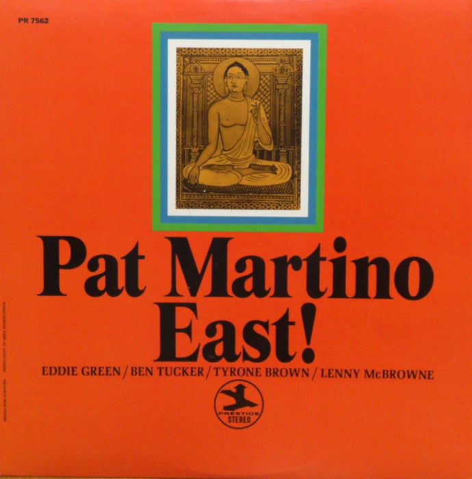 PAT MARTINO / EAST!