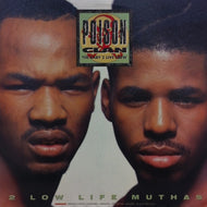POISON CLAN / 2 LOW LIFE MUTHAS