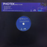 PHOTEK / MINE TO GIVE