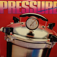 PRESSURE / PRESSURE