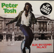 PETER TOSH / BUK-IN-HAMM PALACE
