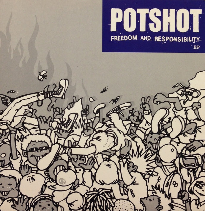 POTSHOT / FREEDOM AND RESPONSIBILITY